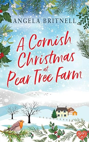 A Cornish Christmas at Pear Tree Farm: An enchanting festive romance that will pull on your heartstrings