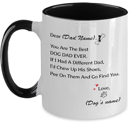 EpicMugs You Are The Best Dog Dad Ever Mug Dear Dog Dad Mug Fathers Day Mug Dog Lovers Mug Two Tone 11oz Mug Personalized, White