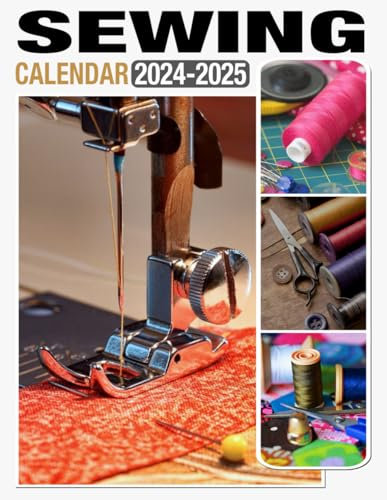 Sewing Calendar 2024 - 2025: A 24-Month Calendar for Jan 2024 to December 2025, Organizing & Planning, Gift For Friends And Family