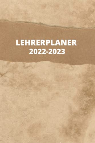 Lehrerplaner 2022-2023: Schulplaner für Lehrer & Lehrerinnen zum Organisieren des Schuljahrs | August 2022 bis Juli 2023 - Lehrerplaner 22-23 A5