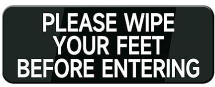 Please Wipe Your Feet Before Entering Sign W/Adhesive Back - Durable And Wipe Clean Plastic Sign - 9X3 Business Restaurant Signage For Customer Entry Areas