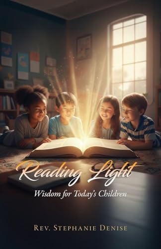 Reading Light: Wisdom for Today's Children