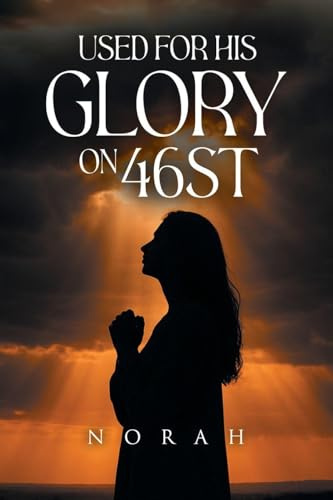 Used for His Glory on 46ST