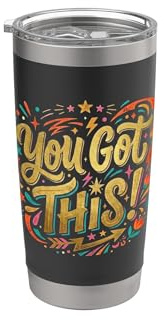 You got This Stainless Steel Insulated Tumbler