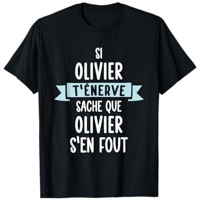 Cadeau Homme Humour Prénom Personnalisé Olivier T-Shirt