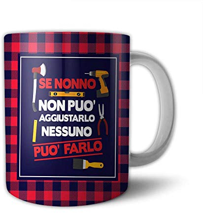 Tazza Mug Idea Regalo Festa dei Nonni Nonno Non puo' aggiustarlo Nessuno Puo' Farlo