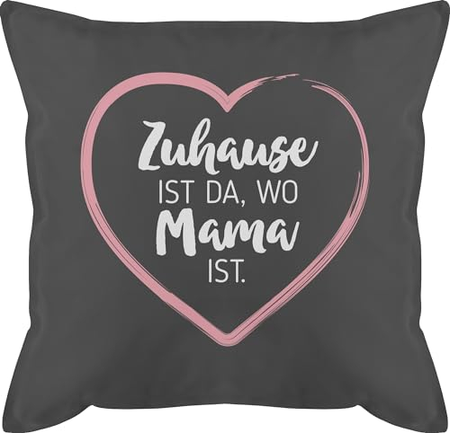 Kissen 50x50 - Zuhause ist da wo Mama ist Herz weiß - 50 x 50 cm - Grau - muttertagsgeschenk mütter geschenk mutter dort männerkissen von tochter muttertagsgeschenke mom zierkissen mit füllung