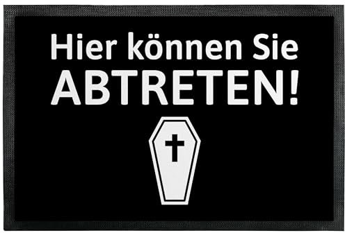 Fußmatte „Hier können Sie abtreten!“ - für Innen & Außen – rutschfest, extra dünn & saugfähig - Türmatte - Eingangsbereich Deko - Geschenk für Bestatter und Freunde, 60 x 40 cm