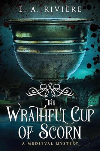 The Wrathful Cup of Scorn: A Medieval Mystery (Carcassonne Mysteries, Band 2)