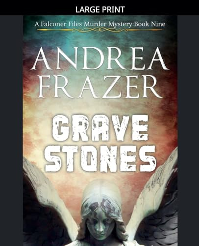 Grave Stones (The Falconer Files Murder Mysteries, Band 9)