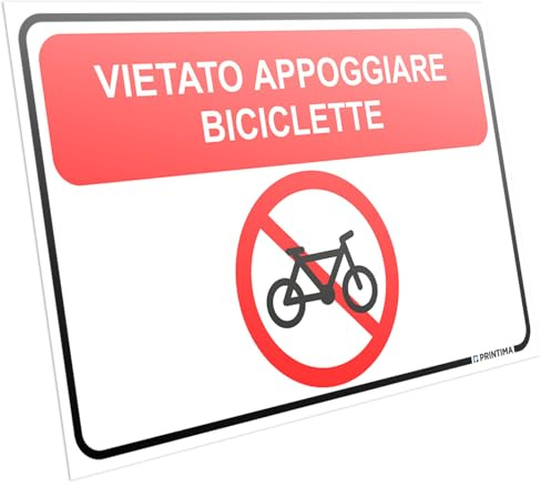 PRINTIMA Cartello Vietato Appoggiare Biciclette 32x21 cm in PVC con Set Montaggio Incluso, Segnale Divieto per Condominio, Garage, Ingresso, Negozio, Ufficio, Cortile, Area Privata