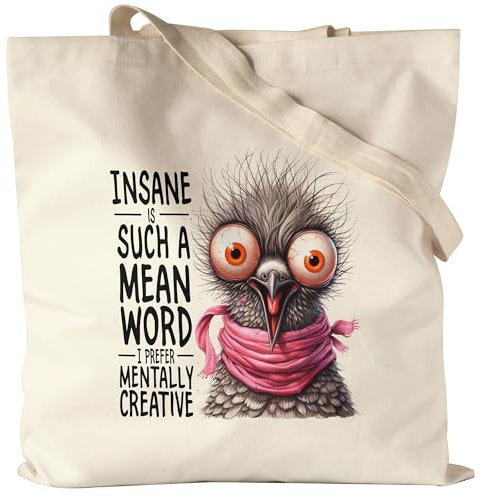 Hey!Print Insane Is Such A Mean Word Mentally Creative Vogel Jutebeutel Lustig für Kreative