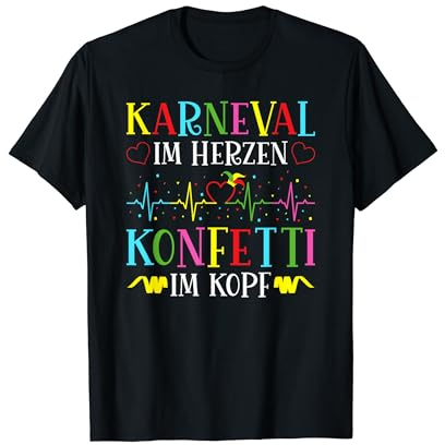 Karneval im Herzen Herzschlag Konfetti Kostüm Fasching T-Shirt