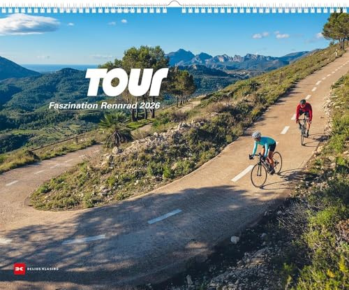 Tour - Faszination Rennrad - Kalender 2026 - Delius-Klasing-Verlag - Wandkalender mit schönsten Radsportbildern - 56 cm x 46 cm