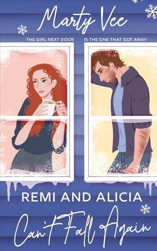 Remi and Alicia Can't Fall Again (Grand Ridge is for Lovers, Band 2)
