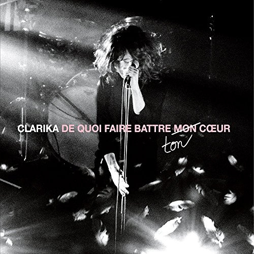 De Quoi Faire Battre Mon Cour (Live