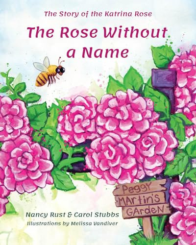 The Rose Without a Name: The Story of the Katrina Rose (English Edition)