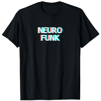 Neurofunk DNB - D'n'B DNB Festival Geschenk T-Shirt