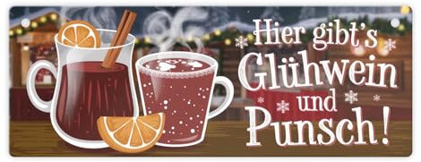 Hier gibts Glühwein und Punsch Metallschild Illustration mit Tasse Zimtstange Orangenscheibe Perfekt für Kinderpunsch auf dem Weihnachtsmarkt