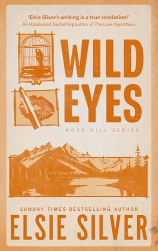 Wild Eyes: Discover the instant Sunday Times bestseller and your newest small town romance obsession! (Rose Hill Book 2) (English Edition)