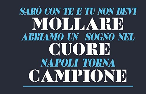 Bandiera per tifosi Napoli, sar� con te e tu non devi mollare abbiamo un sogno nel cuore Napoli torna Campione! (70x50cm)