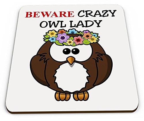 Beware Crazy Owl Lady Novelty Mug Coaster