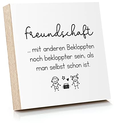 ARTFAVES® Holzbild mit Spruch - Freundschaft - mit anderen bekloppt sein | Deko Geschenk zum Thema Freundschaft/witzig/Größe: 14,8 x 14,8 cm