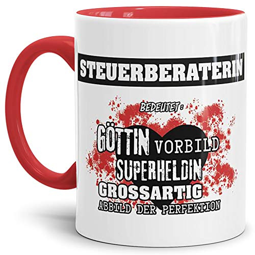 Berufe-Tasse Bedeutung Einer Steuerberaterin Innen & Henkel Rot/Job/Tasse mit Spruch/Kollegin/Arbeit/Chefin/Witzig/Mug/Cup/Geschenk-Idee/Beste Qualität - 25 Jahre Erfahrung