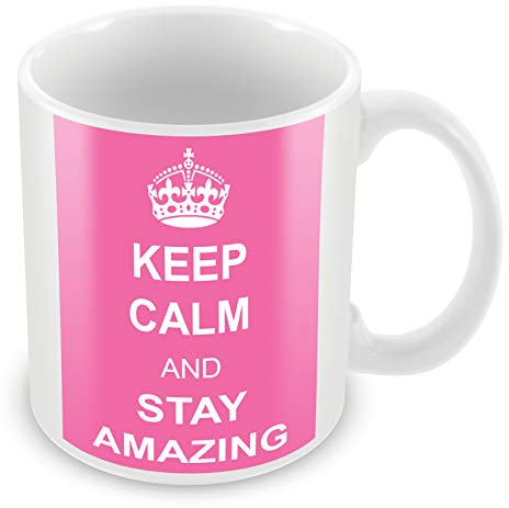 Keep Calm and Stay Amazing Ceramic White Mug 11oz by FT