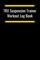 TRX Suspension Trainer Workout Log Book