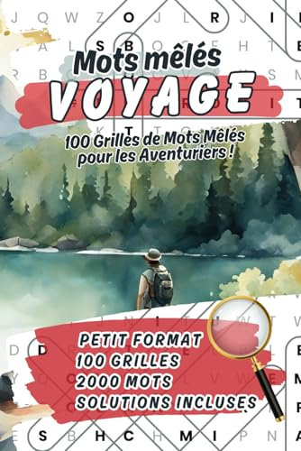 Mots mêlés Voyage: 100 Puzzles de mots cachés pour les Passionnés de Voyage - petit Format