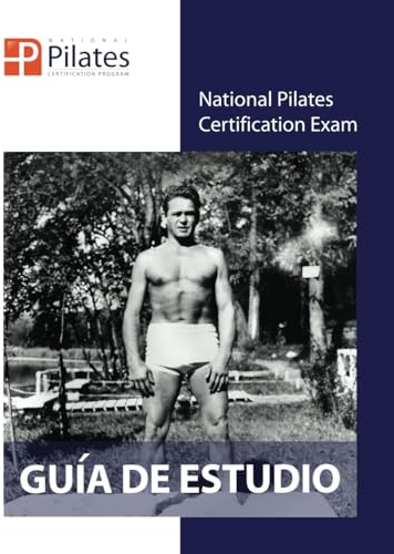 National Pilates Certification Exam - Guía De Estudio