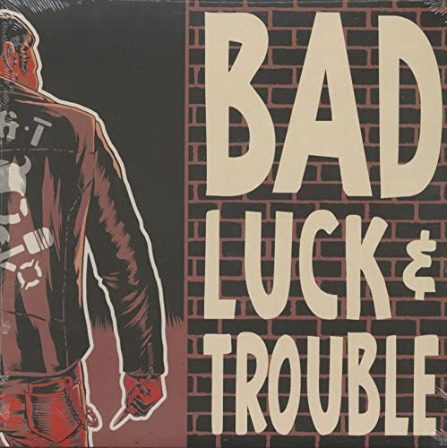 Bad Luck & Trouble - Bad Luck & Trouble