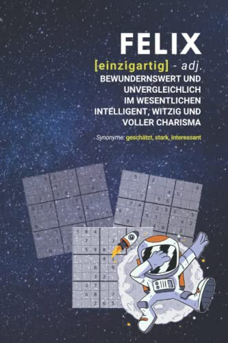 Felix (einzigartig) bewundernswert: personalisiertes Sudoku Buch | Das perfekte Geschenk | personalisiert mit dem NaFelix XXX | Geschenkidee | Geschenke | Name
