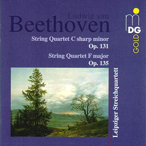 Beethoven: String Quartets C Sharp Minor, Opp. 131 String Quartets F Major 135