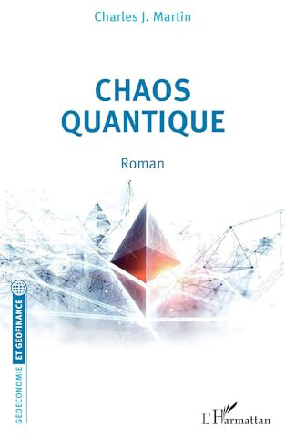 Chaos quantique. Roman (French Edition)