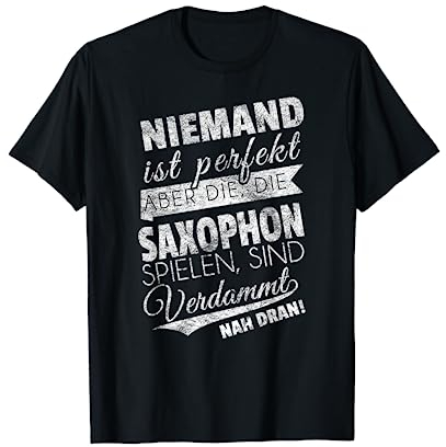 Saxophon-Spieler Geschenk Saxofon Holzblasinstrument T-Shirt