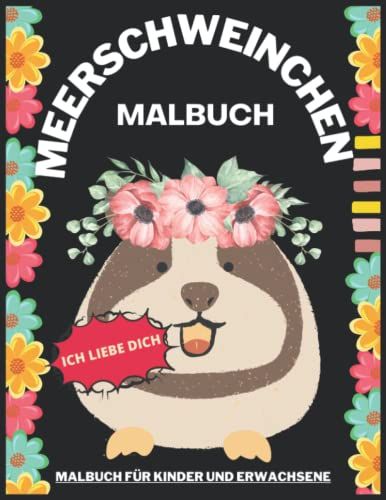 Meerschweinchen Malbuch: Für Erwachsene und Kinder Haustier Geschenkidee für Meerschweinchen Liebhaber -Hamster kinderbuch