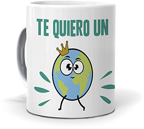 Regalo Divertido y Personalizado. Taza Te Quiero un Mundo. Cerámica AAA - 350 ml.
