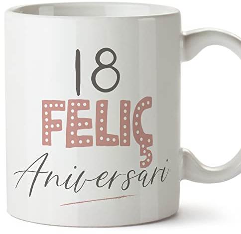 MUGFFINS Tazas 18 Cumpleaños - En Catalán - Feliç Aniversari! Rosa - 11 oz / 330 ml - Regalo original y divertido