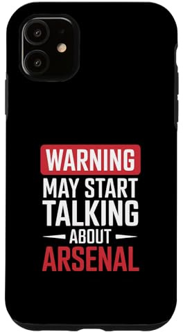 Funny Arsenal Warning may start talking about Arsenal Case for iPhone 11