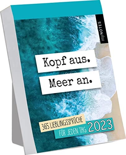 myNOTES Abreißkalender Kopf aus. Meer an.: 365 Lieblingssprüche für jeden Tag 2023 | Trendiger Abreißkalender mit 365 Fragen, zum Aufstellen