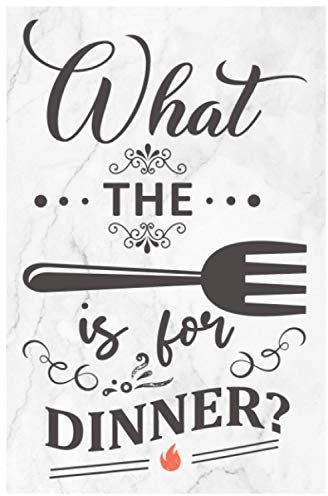 What the Fork is for Dinner?: Weekly Meal Planner and Grocery Lists
