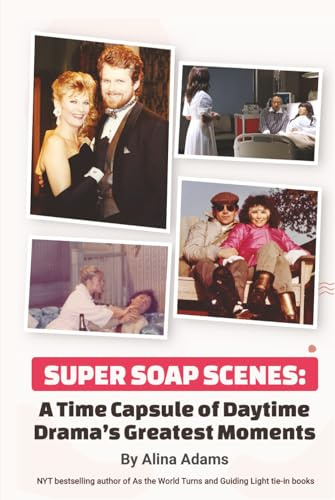 Super Soap Scenes: A Time Capsule of Daytime Drama’s Greatest Moments