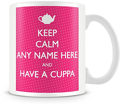 Personalised Keep Calm and Have a Cuppa Mug/Cup – Add Name – Pink