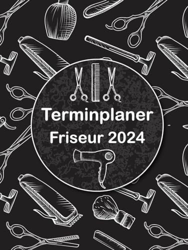 Terminplaner Friseur 2024: Optimieren Sie Ihren Friseursalon, Tägliche Terminverwaltung leicht gemacht, Tagesplaner Von 8.00 Uhr bis 20.45 Uhr, 1 Woche auf 2 Seiten, A4.
