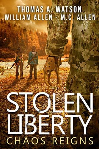 STOLEN LIBERTY: CHAOS REIGNS (English Edition)