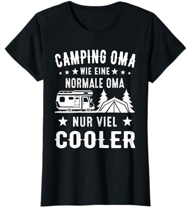 Camping Oma wie eine normale Oma nur viel cooler T-Shirt