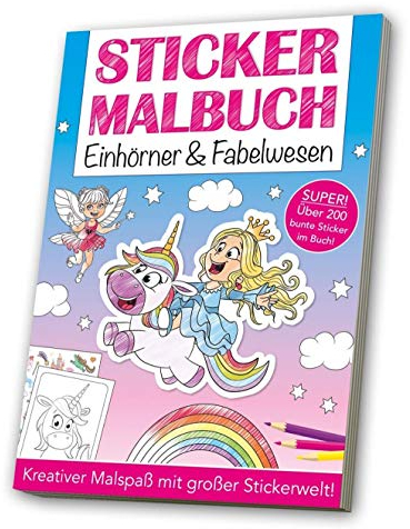 Stickermalbuch: Einhörner & Fabelwesen: Kreativer Malspaß mit großer Stickerwelt!