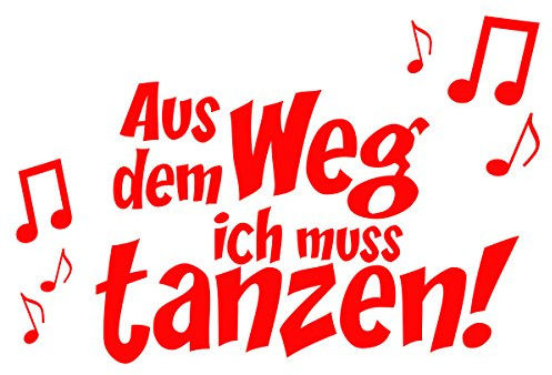 WANDKINGS Wandtattoo - Aus dem Weg ich muss tanzen! - 85 x 57 cm - Hellrot - Wähle aus 5 Größen & 35 Farben